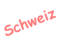 Schweiz