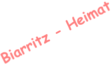 Biarritz - Heimat